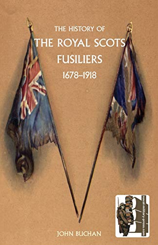 9781845742881: History of the Royal Scots Fusiliers 1678-1918