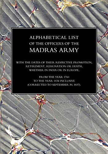 Imagen de archivo de Alphabetical List of the Officers of the Indian Army 1760 to the Year 1834 Madras a la venta por Revaluation Books
