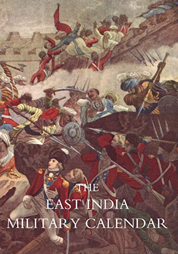 Stock image for EAST INDIA MILITARY CALENDAR; Containing the Services of General & Field Officers of the Indian Army Vol 1 for sale by Lucky's Textbooks