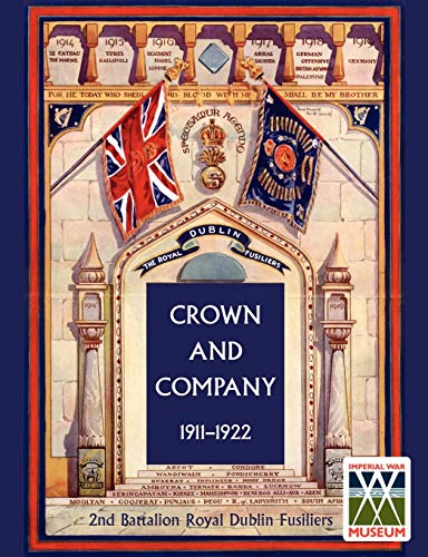 Beispielbild fr Crown and Company 19111922 2nd Battalion Royal Dublin Fusiliers zum Verkauf von PBShop.store US