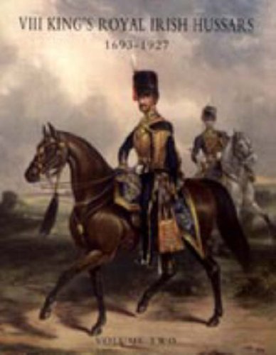 History of the Viii King's Royal Irish Hussars 1693-1927 2005 (9781845744229) by Murray, Robert H.