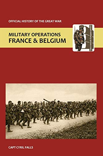 Stock image for France and Belgium 1917. Vol I. the German Retreat to the Hindenburg Line and the Battle of Arras. Official History of the Great War. for sale by Chiron Media