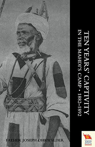 9781845747435: Ten Years' Captivity in the Mahdi's Camp 1882-1892