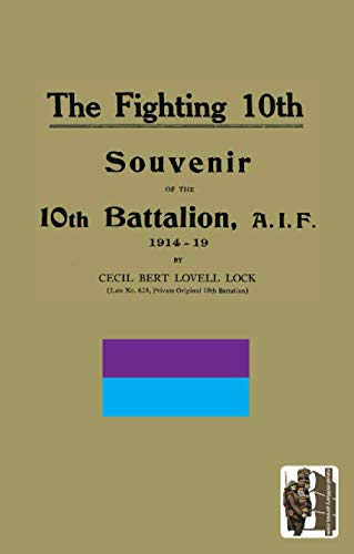 Imagen de archivo de FIGHTING 10th10th Battalion, A.I.F. 1914-19 a la venta por Chiron Media