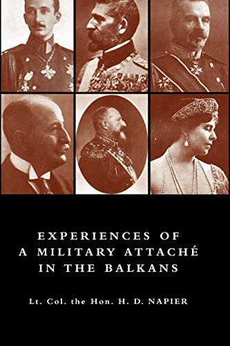 Stock image for Experiences of a Military Attach in the Balkans, 1914 -1915 for sale by Chiron Media