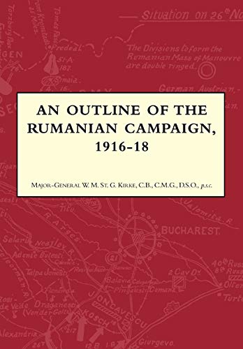 9781845748203: An Outline of the Rumanian Campaign, 1916-18