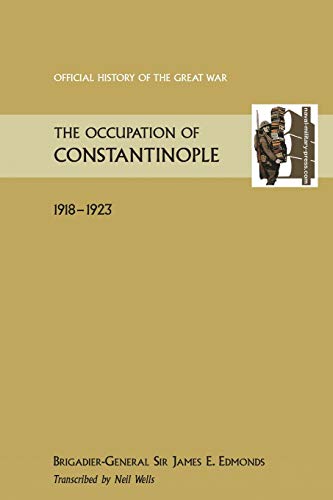 Beispielbild fr Occupation of Constantinople (Official History of the Great War) zum Verkauf von Book Deals