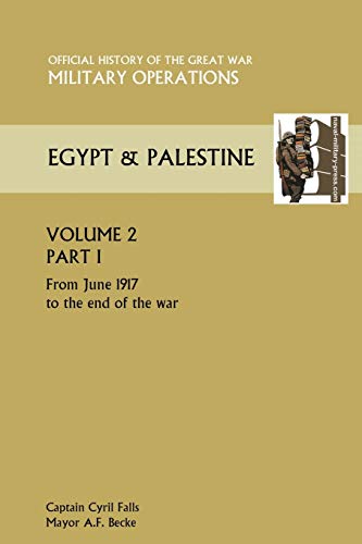 Stock image for Military Operations Egypt & Palestine Vol II. Part I Official History of the Great War Other Theatres for sale by Chiron Media