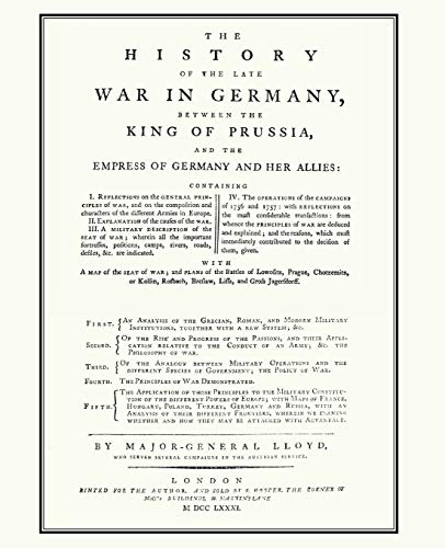 Stock image for HISTORY OF THE LATE WAR IN GERMANYBetween the King of Prussia and the Empress of Germany and Her Allies(Seven Years War) for sale by Naval and Military Press Ltd