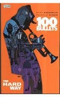 Beispielbild fr Hard Way (100 Bullets) zum Verkauf von WorldofBooks