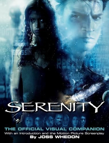 SERENITY THE OFFICIAL VISUAL COMPANION