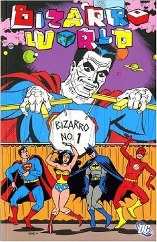 Beispielbild fr Bizarro World: Bizarro no. 1 zum Verkauf von WorldofBooks