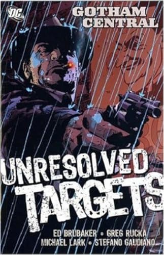 Stock image for Gotham Central: Unresolved Targets for sale by MusicMagpie