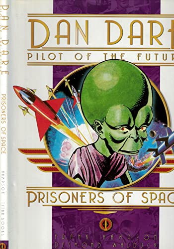 9781845761516: Dan Dare Pilot of the Future: Prisoners of Space