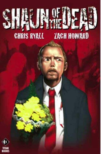 Shaun of the Dead (9781845761608) by Chris Ryall