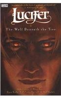 Lucifer: Wolf Beneath the Tree (Lucifer) (9781845761646) by Mike Carey