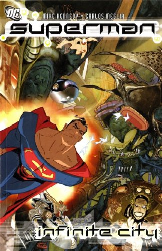 Superman: Infinite City (9781845761769) by Mike Kennedy; Carlos Meglia