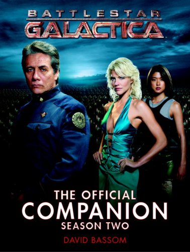 9781845762216: Battlestar Galactica - the Official Companion Season Two: The Official Companion