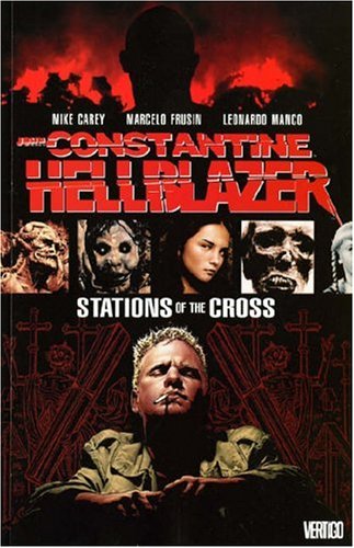 Hellblazer (9781845763299) by Mike Carey; Marcelo FrusÃ­n; Leonardo Manco