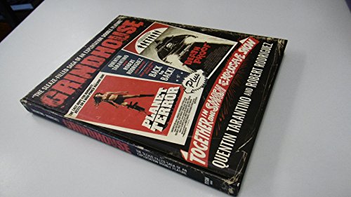 Stock image for Grindhouse. 'The Sleaze-Filled Saga of an Explotation Double Feature' for sale by The London Bookworm