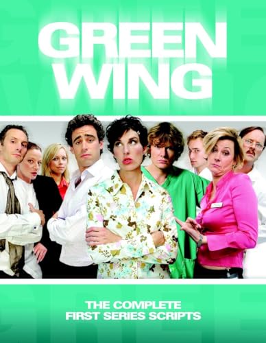 Imagen de archivo de Green Wing: Complete First Series Scripts a la venta por Goldstone Books