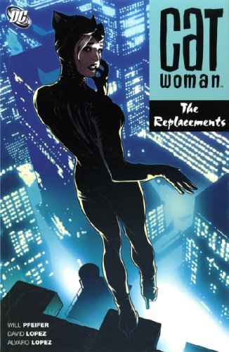 Stock image for Catwoman : The Replacements (A One Year Later Story) for sale by Better World Books Ltd