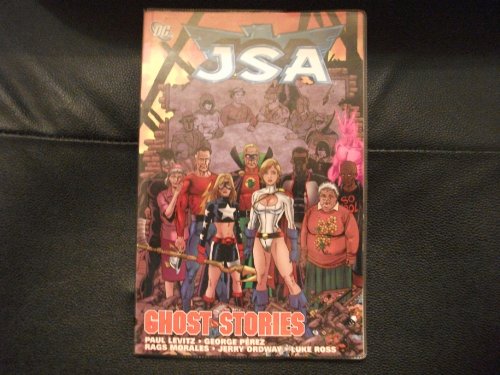 JSA: Ghost Stories (A One Year Later Story) (Jsa): Ghost Stories (A One Year Later Story) (Jsa) (9781845764418) by Paul Levitz; George PÃ©rez; Rags Morales; Jerry Ordway