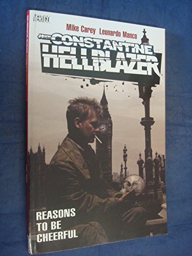 Hellblazer: Reasons to Be Cheerful (9781845764500) by Mike Carey