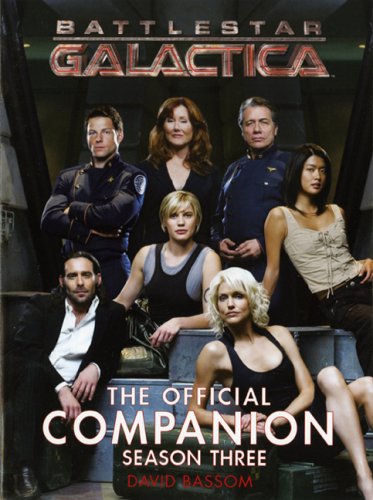 Beispielbild fr Battlestar Galactica: The Official Companion Season Three zum Verkauf von Books of the Smoky Mountains