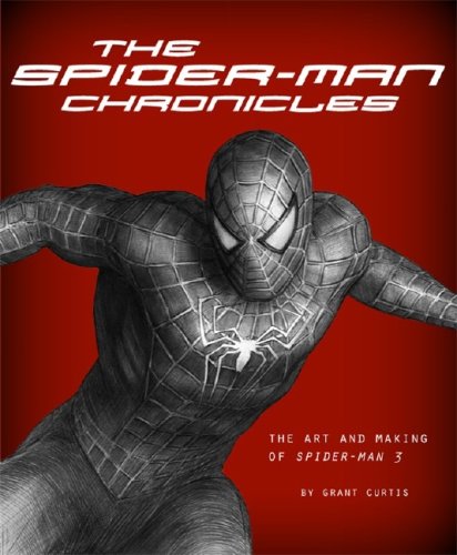 THE SPIDER-MAN CHRONICLES: THE ART AND MAKING OF SPIDER-MAN 3