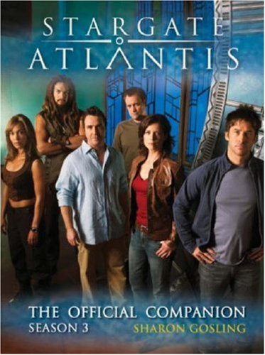 Stock image for Stargate: Atlantis: The Official Companion Season 3 for sale by Books of the Smoky Mountains