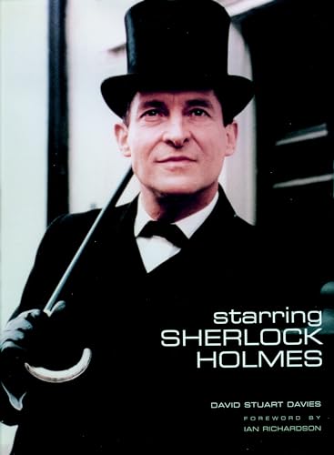 Beispielbild fr Starring Sherlock Holmes: A Century of the Master Detective on Screen zum Verkauf von Books of the Smoky Mountains