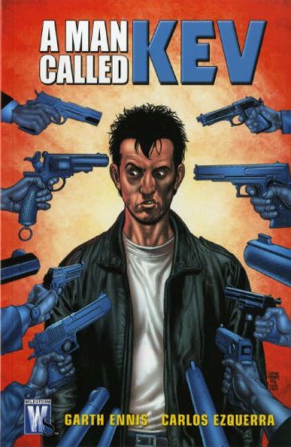 A Man Called Kev (9781845765965) by Garth Ennis; Carlos Ezquerra