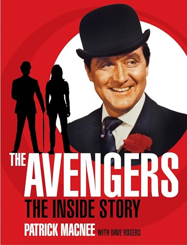 The Avengers The Inside Story Abebooks Patrick Macnee Dave Rogers