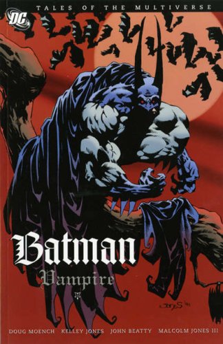 Tales of the Multiverse: Batman: Vampire: Batman: Vampire (9781845766450) by Doug Moench