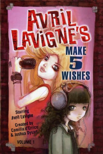 9781845766832: Avril Lavigne's Make 5 Wishes: v. 1