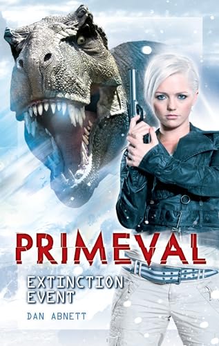 9781845766931: Primeval: Extinction Event: Bk. 1 [Idioma Ingls]