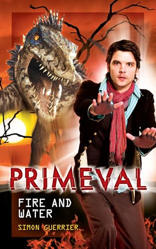 Stock image for Primeval: Fire and Water for sale by BookHolders