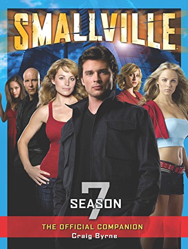 Beispielbild fr Smallville: The Official Companion Season 7 zum Verkauf von ThriftBooks-Dallas