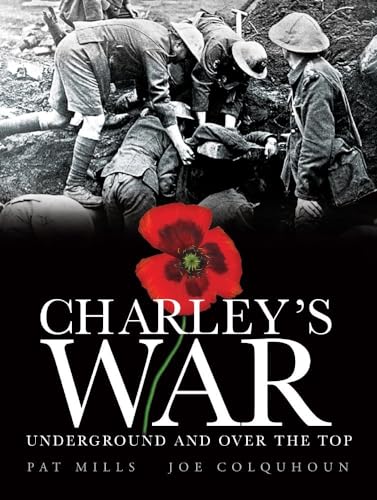 Stock image for Charley's War, Volume VI: Underground and Over the Top for sale by Adventures Underground