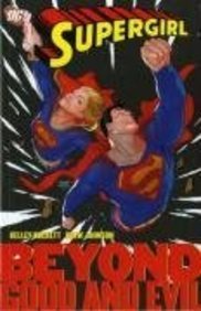 Imagen de archivo de Supergirl Vol. 4 : Beyond Good and Evil a la venta por Better World Books Ltd