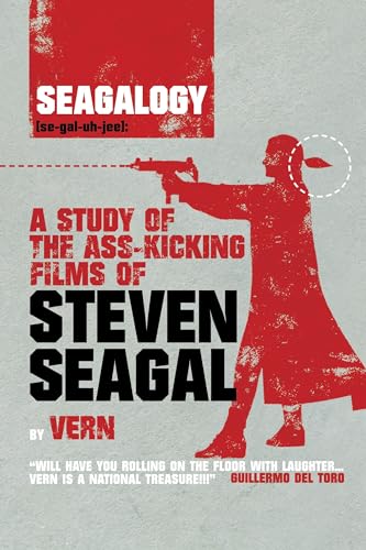 Beispielbild fr Seagalogy : A Study of the Ass-Kicking Films of Steven Seagal zum Verkauf von Better World Books