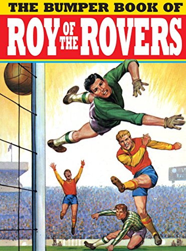 Stock image for The Bumper Book of Roy of the Rovers for sale by WorldofBooks