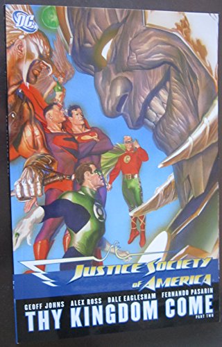 Justice Society of America: Thy Kingdom Come Pt. 2 (9781845769901) by Geoff Johns; Alex Ross