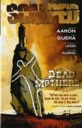 Beispielbild fr Scalped: Dead Mothers v. 3 zum Verkauf von WorldofBooks