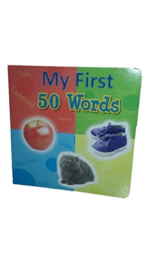 Imagen de archivo de BABY BOOK ~ MY FIRST 50 WORDS ~ (CARDBOARD PAGES) BRAND NEW!!! a la venta por Reliant Bookstore