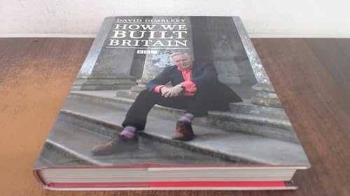 9781845795733: How We Built Britain Signed Edition