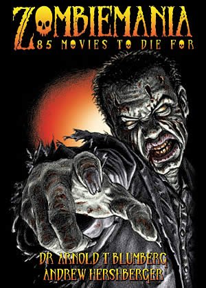 Imagen de archivo de Zombiemania: 80 Movies to Die for a la venta por HPB-Red
