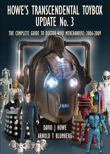 9781845830335: Howe's Transcendental Toybox 2006-2009: Update No. 3: The Guide to Doctor Who Merchandise