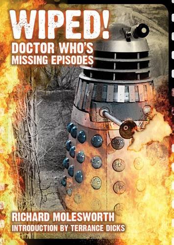 Beispielbild fr Wiped! Doctor Who's Missing Episodes zum Verkauf von WorldofBooks